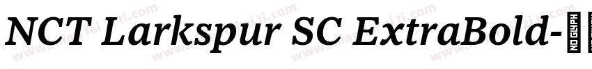 NCT Larkspur SC ExtraBold字体转换